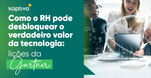 Como o RH pode desbloquear o verdadeiro valor da tecnologia
